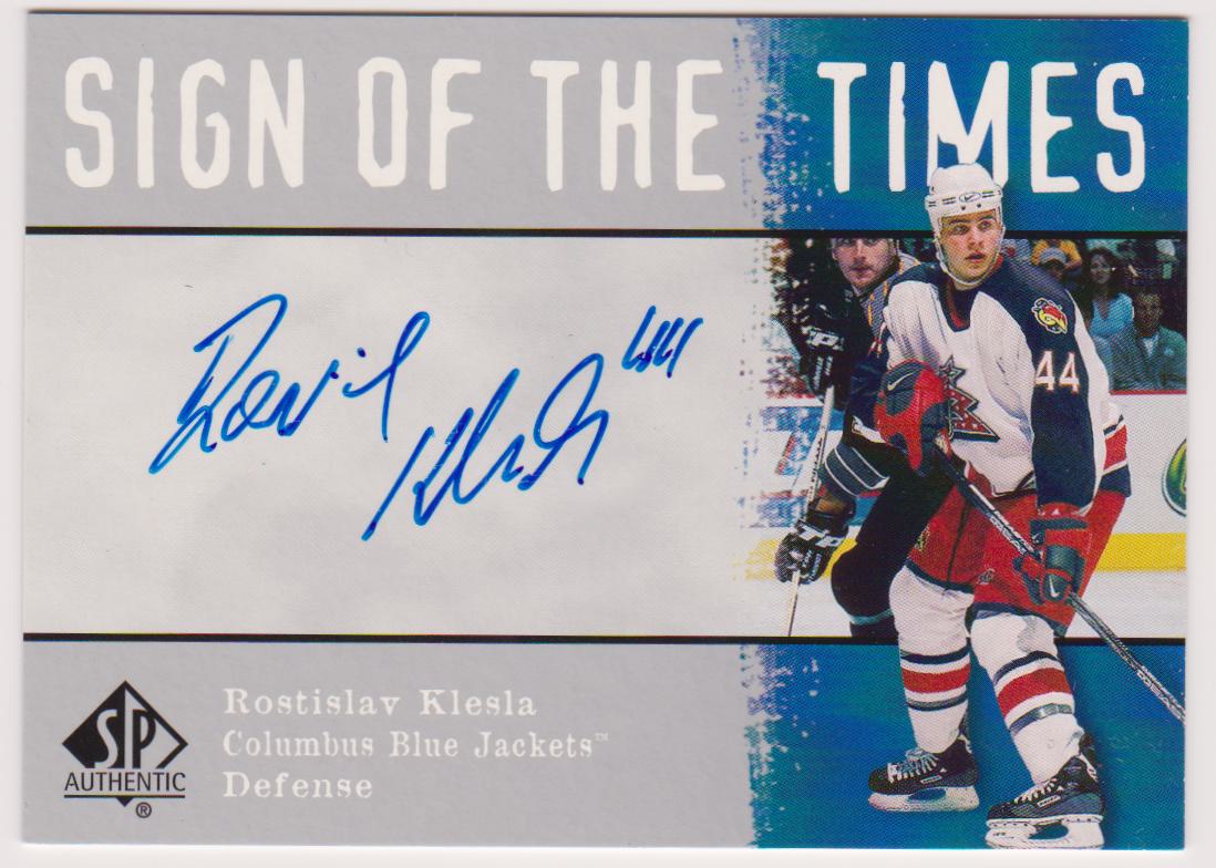 (image for) 2000-01 SP Authentic Sign of the Times #RK Rostislav Klesla - AUTO - RC Year