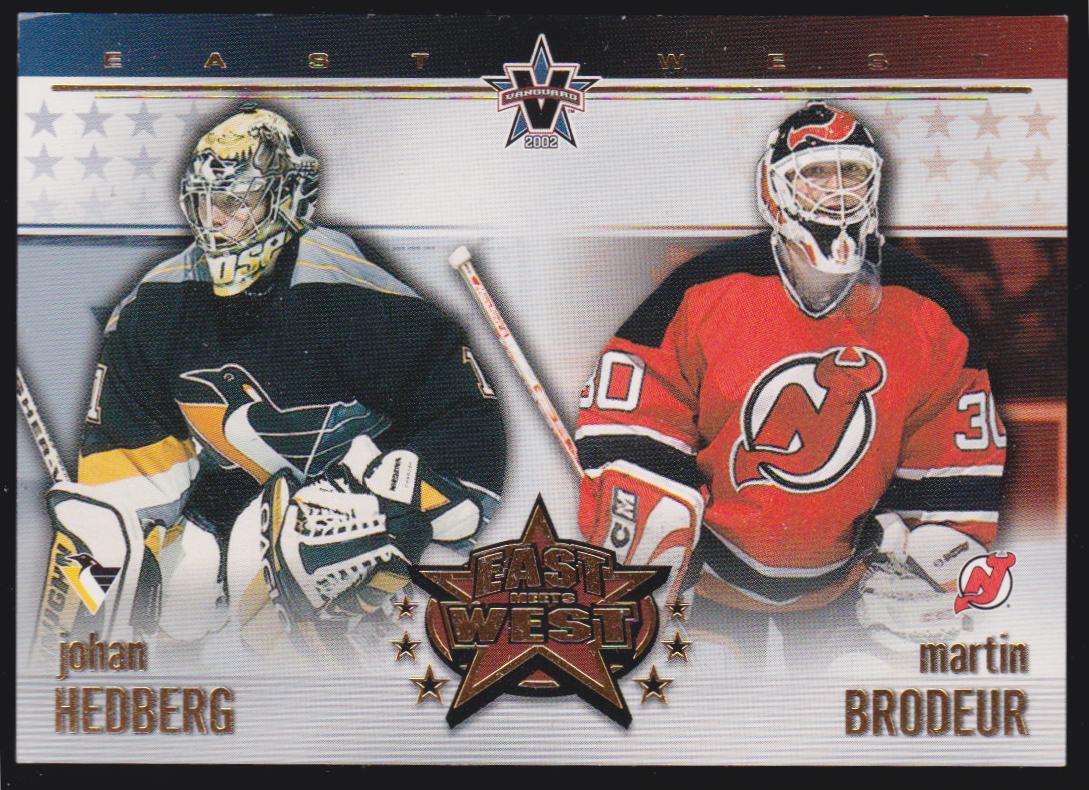 2001-02 Vanguard East Meets West #4 Martin Brodeur/Johan Hedberg (image for) 2001-02 Vanguard East Meets West #4 Martin Brodeur/Johan Hedberg