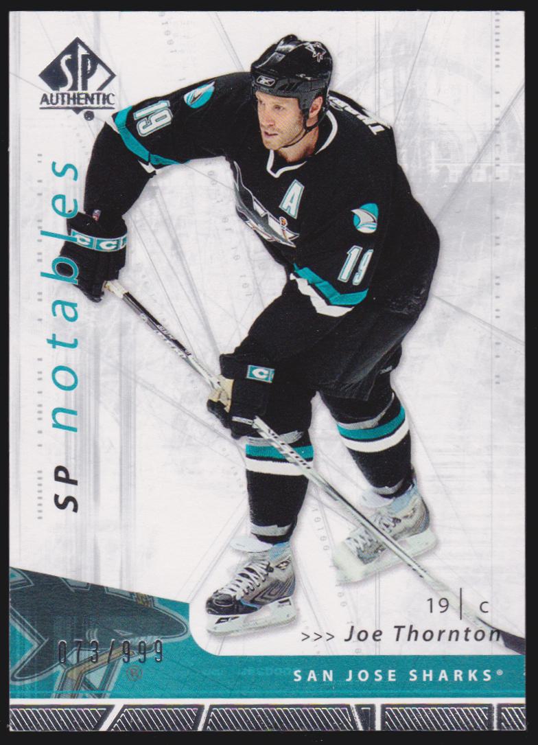 2006-07 SP Authentic #125 Joe Thornton Notables 073/999 (image for) 2006-07 SP Authentic #125 Joe Thornton Notables 073/999