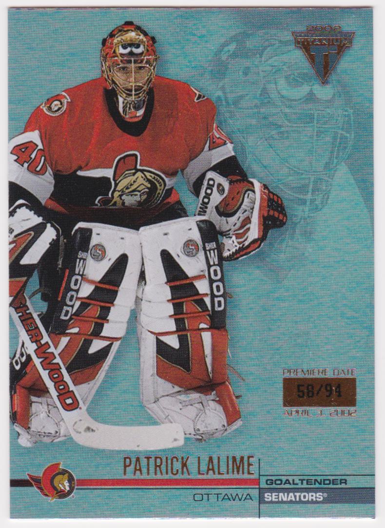 2001-02 Titanium Premiere Date #101 Patrick Lalime 58/94 (image for) 2001-02 Titanium Premiere Date #101 Patrick Lalime 58/94