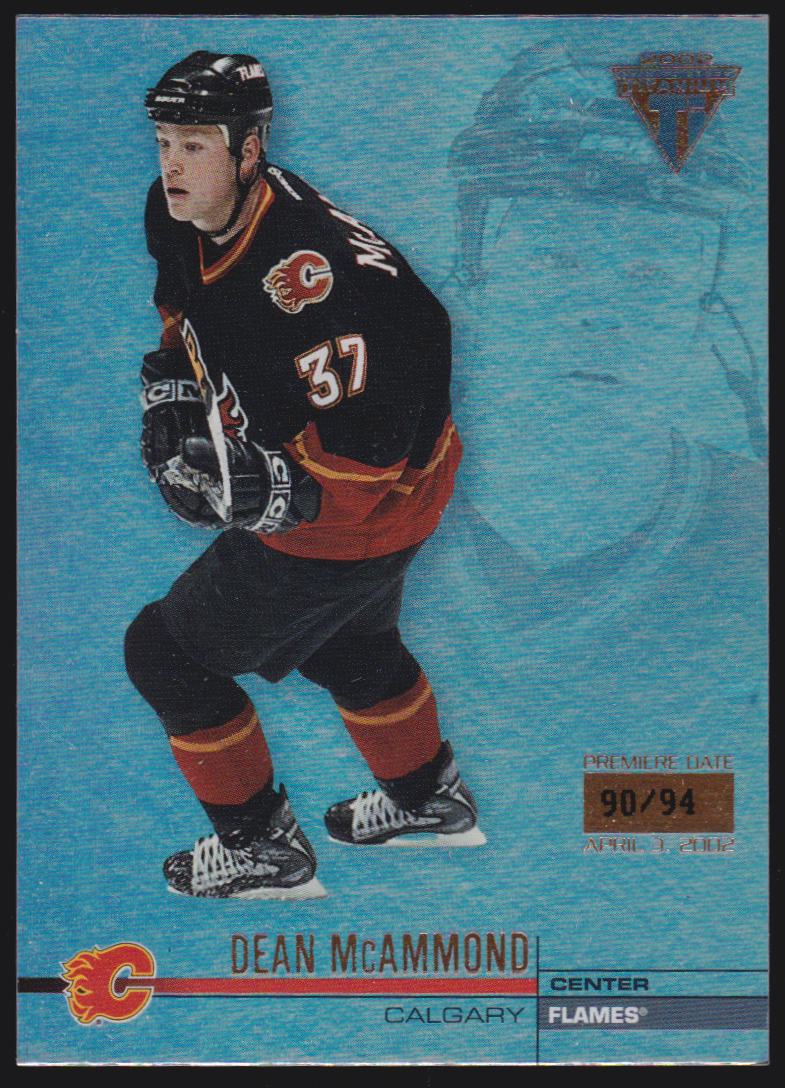 2001-02 Titanium Premiere Date #19 Dean McAmmond 90/94 (image for) 2001-02 Titanium Premiere Date #19 Dean McAmmond 90/94