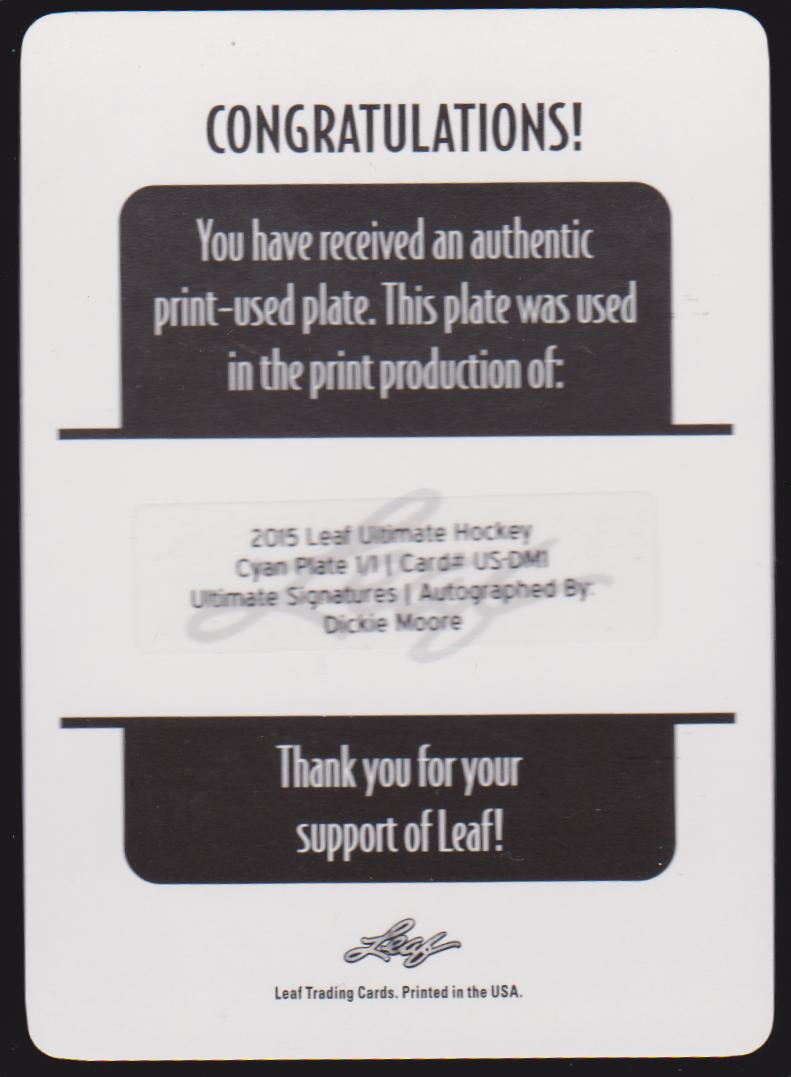 (image for) 2015-16 Leaf Ultimate Signatures Printing Plates Cyan #USDM1 Dickie Moore 1/1 - AUTO