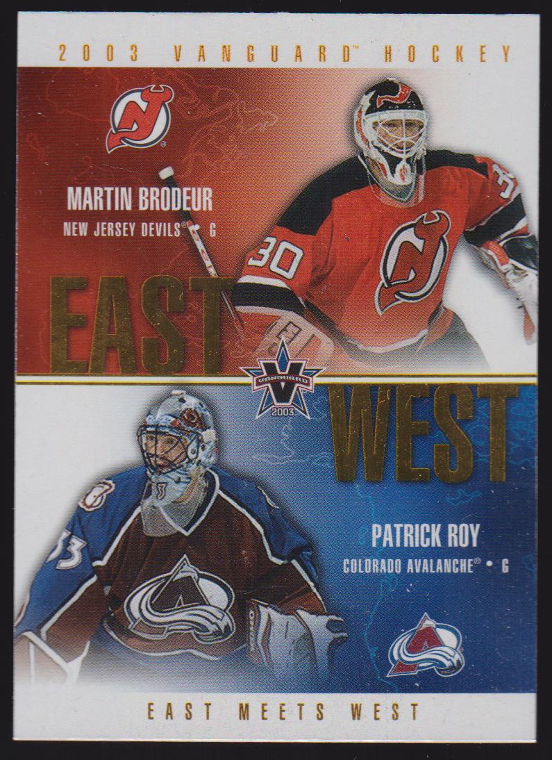 (image for) 2002-03 Vanguard East Meets West #9 Martin Brodeur/Patrick Roy