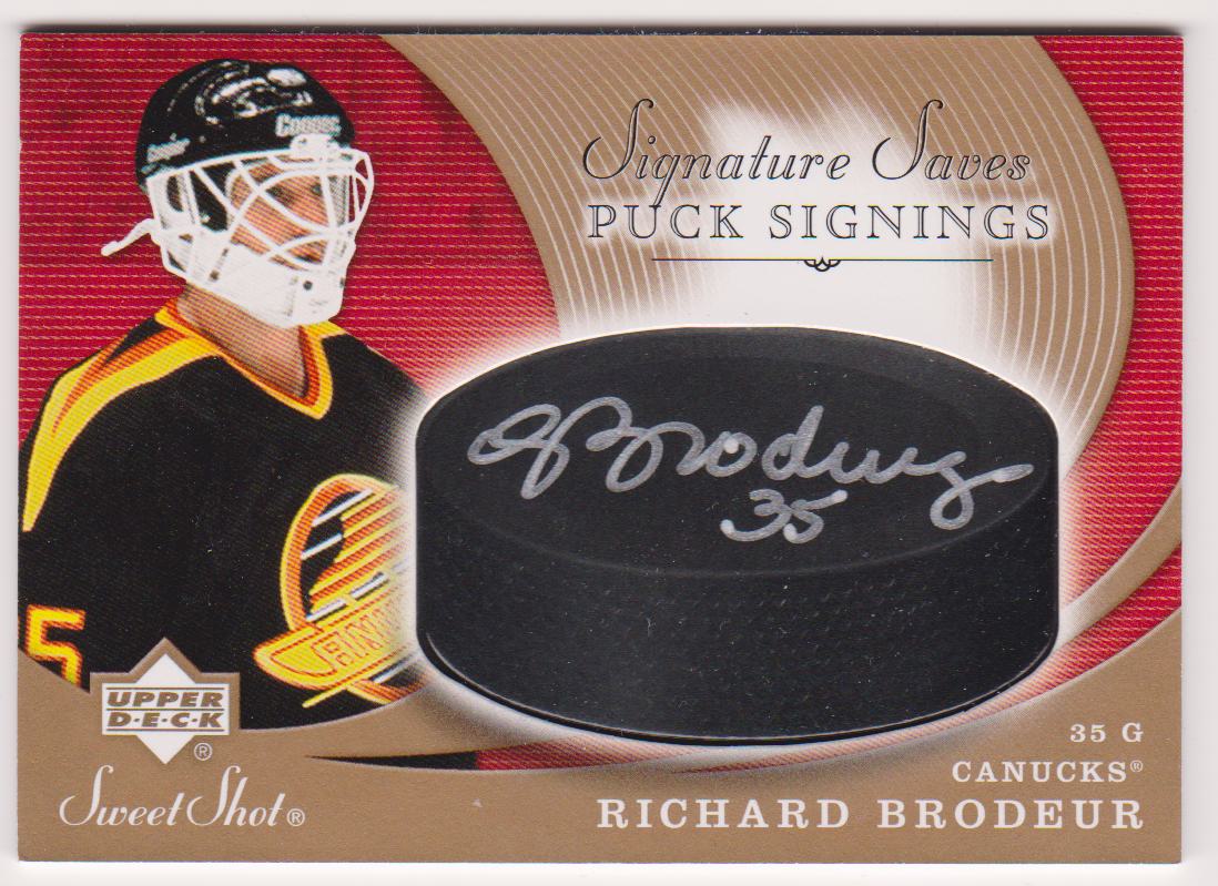 (image for) 2007-08 Sweet Shot Signature Saves Puck Signings #SSPRB Richard Brodeur AUTO